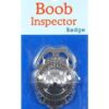 Boob Inspector Badge