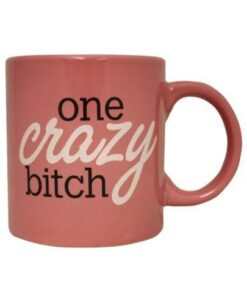 Attitude Mug One Crazy Bitch