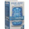 Main Squeeze Pop Off Optix - Crystal Blue