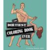 Wood Rocket The Dirtiest Coloring Book Ever