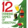 The 12 Drinking Games of Christmas