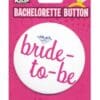 Bachelorette Button - Bride-To-Be