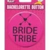 Bachelorette Button - Bride Tribe