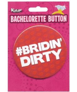 Bachelorette Button - Bridin' Dirty